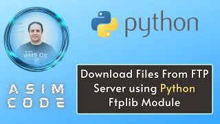 Download Files From FTP Server using Python ftplib module [upl. by Ebert]