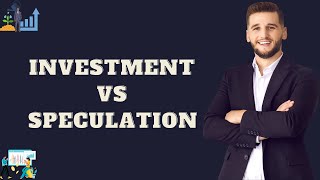 Investment Vs Speculation [upl. by Kaenel]