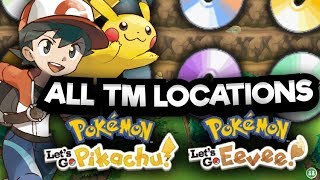 ALL TM LOCATIONS in POKEMON LETS GO PIKACHU AND EEVEE [upl. by Eseerehc]