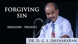 Forgiving Sin English  Telugu  Dr DGS Dhinakaran [upl. by Anaet374]