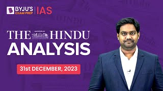 The Hindu Newspaper Analysis  31st December 2023  Current Affairs Today  UPSC Editorial Analysis [upl. by Nnyliak]