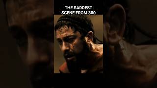 The saddest scene from 300 [upl. by Asirahc]