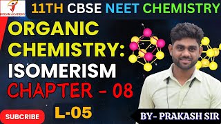 05 ISOMERISM  SOME BASIC PRINCIPLES AND TECHNIQUES Part  2 Chapter  08 CLASS  11NEETCBSE [upl. by Inaniel]