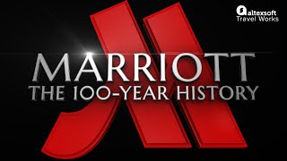 Marriott The 100 Year History of the Largest Hotel Empire [upl. by Ellingston]