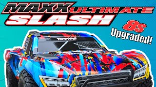 Upgrading The Traxxas Maxx Slash amp Running It On 8S  Is It Better [upl. by Albright]