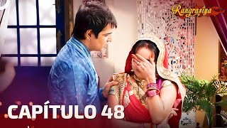 Rangrasiya Capítulo 48  Novela India  Doblado en Español [upl. by Tnattirb511]