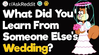 What Did You Learn From Someone Elses Wedding [upl. by Cochard]