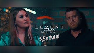 Levent Çolak ft Tuğba Başaran  Sevdan [upl. by Arte]