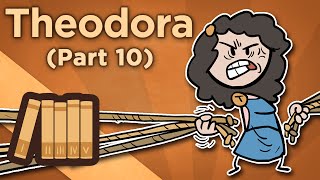 Theodora  This is My Empire  Extra History  Part 10 [upl. by Asert]