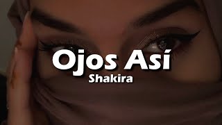 Shakira  Ojos Así LetraLyrics [upl. by Anaeed]