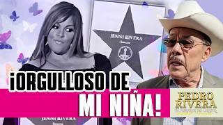 ¡ORGULLOSO DE MI NIÑA JENNI RIVERA POR SU ESTRELLA EN HOLLYWOOD  DON PEDRO RIVERA [upl. by Eilssel]