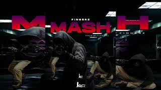 Fingerz MWK  Mash Official Audio [upl. by Yrrac]