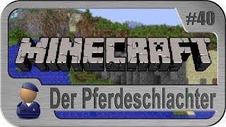 Minecraft 40 der Pfedeschlachter [upl. by Bax]