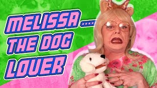 MELISSA  THE DOG LOVER [upl. by Lessard]