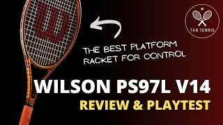 The BEST platform racket for control Wilson Pro Staff 97L v14 [upl. by Wenn19]