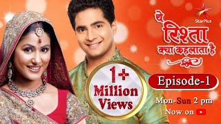 Yeh Rishta Kya Kehlata Hai  Season 1  Episode 1 [upl. by Karoline396]