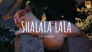 Shalala Lala remix cute  DJ DESA  Vietsub  Lyric Tik Tok Song [upl. by Jemy]