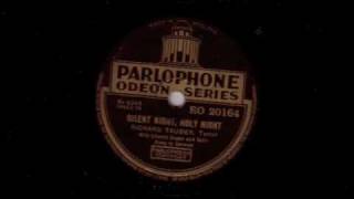 Stille Nacht heillige Nacht  Richard Tauber  Silent night holy night heilge heilige 78rpm [upl. by Tahp]