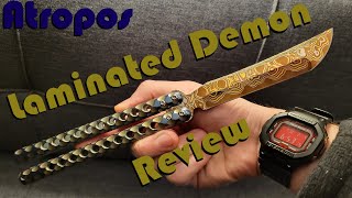 Laminated Demon Atropos Balisong Review [upl. by Kruger]