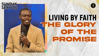 Living By Faith — The Glory Of The Promise  Phaneroo Sunday 176  Apostle Grace Lubega [upl. by Nevaed]