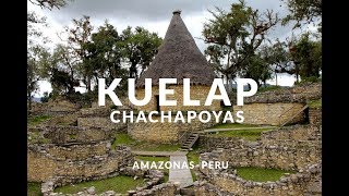 Chachapoyas Kuélap la ciudad entre las nubes del Amazonas  Gigi Aventuras [upl. by Nerfe]