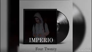 03 Four Twenty  Colocao Álbum Imperio [upl. by Erine]