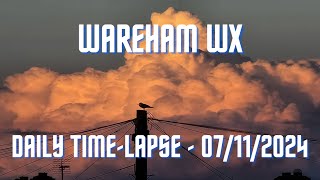 Wareham  Daily Timelapse  07112024 [upl. by Xymenes]