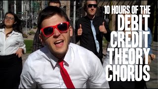 10 Hours of the Debit Credit Theory Chorus [upl. by Mendie]