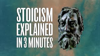 Stoicism Explained In 3 Minutes [upl. by Lidda]