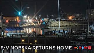 F V NOBSKA returned home on May 4 2021 at 1130 PM [upl. by Eelidnarb792]