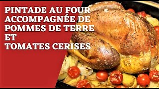 Pintade au four avec des pommes de terre et tomates cerises  Recette facile et complète 👍😊 [upl. by Chouest]