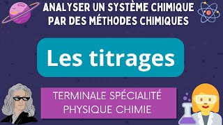 Titrages  Analyser un système par des méthodes chimiques  BAC Spécialité Physique Chimie [upl. by Wells633]