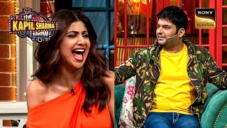 Shilpa ने बताया बिना Invitation के कौन खाता था खाना  Best Of The Kapil Sharma Show  Full Episode [upl. by Eyak]