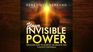 Your Invisible Power and how to USE IT  FULL Audiobook by Genevieve Behrend [upl. by Luapnaej]