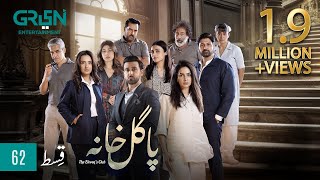 Pagal Khana Episode 62  Saba Qamar  Sami Khan  Momal Sheikh  Digitally Powered By Zindigi JS [upl. by Aikat504]