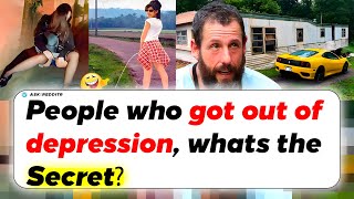 People Who Got Out Of Depression Whats The Secret  ask Reddit Stories [upl. by Petite]