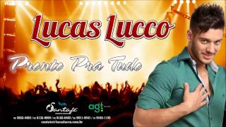 Lucas Lucco  Pronto Pra tudo [upl. by Iahk]