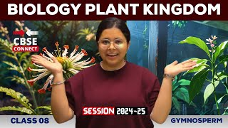 🌿 Plant Kingdom  Gymnosperm  Biology CBSE Class 11  By Khushboo Maam  CBSE Connect 🌿 [upl. by Setsero952]