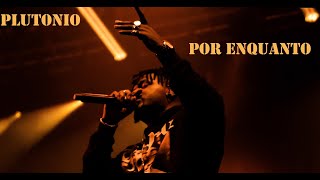 Plutonio  Por Enquanto Lyrics 🔥 [upl. by Einnij]