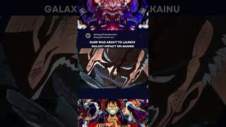 GARP WAS ABOUT TO LAUNCH GALAXY IMPACT ON AKAINU onepiece anime luffy youtubeshorts shorts [upl. by Adiahs]