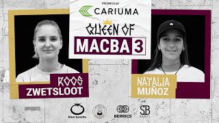 Queen of MACBA 3 Roos Zwetsloot Vs Natalia Muñoz  Finals Presented By Cariuma [upl. by Onailimixam]