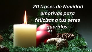 20 Frases de Navidad para felicitar a tus seres queridos Cómo Sorprender a Tus Seres Queridosquot [upl. by Peednas]