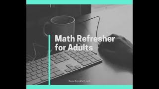 Adult Math Refresher Announcement Video [upl. by Lowenstern810]