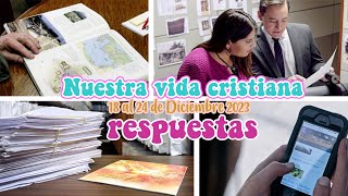 RESPUESTAS PARA NUESTRA VIDA CRISTIANA  SEMANA DEL 18 AL 24 DE DICIEMBRE 2023 [upl. by Tnomyar]