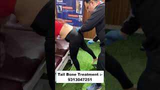 Tail Bone Treatment  Chiropractic Treatment in Delhi  Dr Varun  Call  9313047251 delhi india [upl. by Enelrahs]