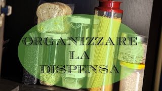 Organizzare la dispensa La mia dispensa [upl. by Aiem]