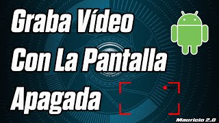 Como Grabar con la Pantalla Apagada ANDROID 2024 [upl. by Scotty]