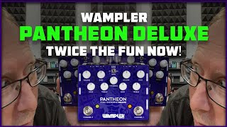 Wampler Pantheon Deluxe Twice the fun now [upl. by Oppen753]