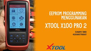 EEPROM Programming menggunakan alat XTool X100 Pro 2 [upl. by Ranzini441]