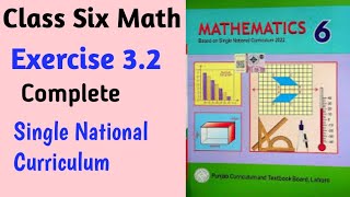 Six Class Math Exercise 32 Complete6th Class Math New BookSNC [upl. by Reiko828]